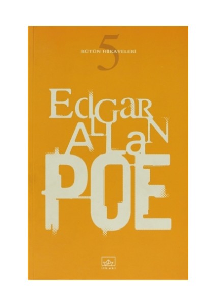 Edgar Allan Poe Bütün Hikayeleri 5 - Edgar Allan Poe