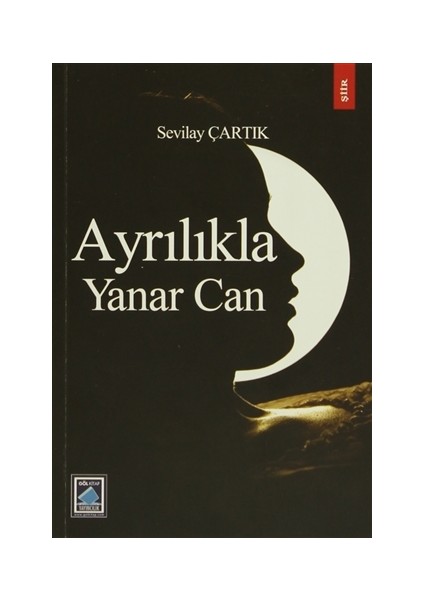 Ayrılıkla Yanar Can