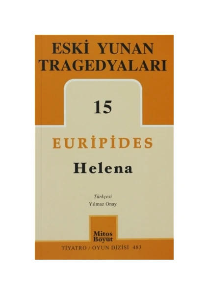 Eski Yunan Tragedyaları 15-Helena