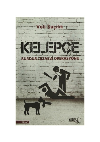 Kelepçe : Burdur Cezaevi Operasyonu