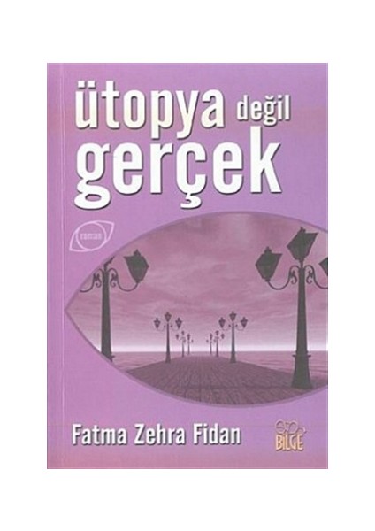 Ütopya Değil Gerçek