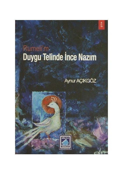 Rumeli'm Duygu Telinde İnce Nazım