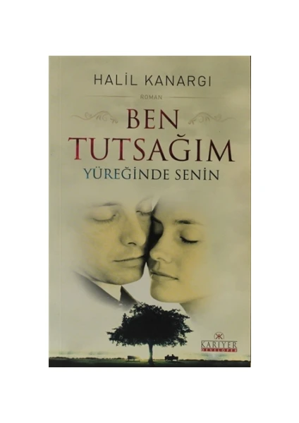 Ben Tutsağım Yüreğinde Senin