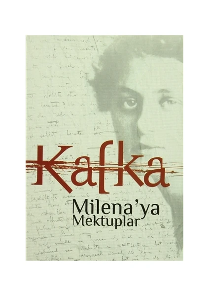 Milena'ya Mektuplar - Franz Kafka