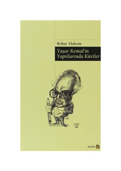 Yaşar Kemal’in Yapıtlarında Kürtler