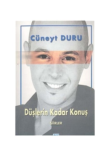 Düşlerin Kadar Konuş