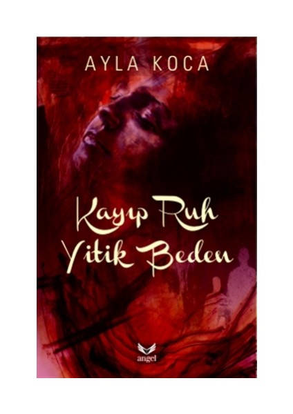Kayıp Ruh Yitik Beden