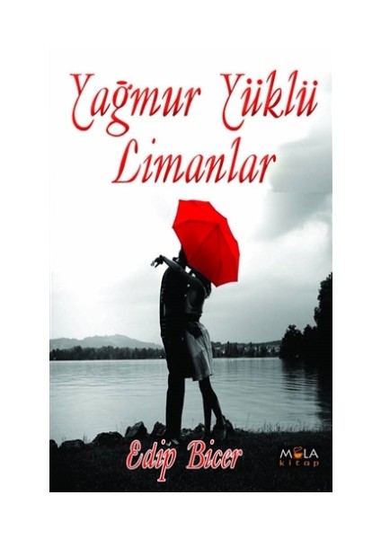 Yağmur Yüklü Limanlar