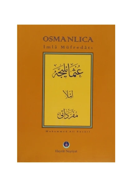 Osmanlıca İmla Müfredatı - Muhammed Ali Ensari