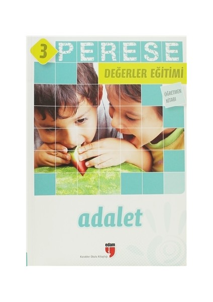 Perese Değerler Eğitimi 3: Adalet (Öğretmen Kitabı)