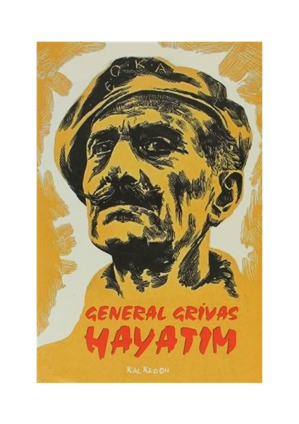 General Grivas - Hayatım