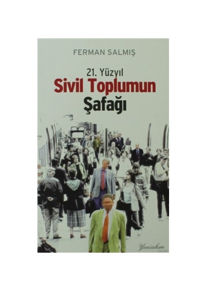 21. Yüzyıl Sivil Toplumun Şafağı