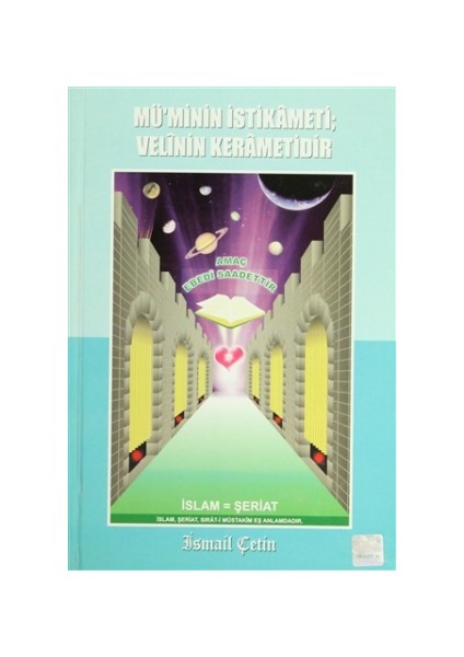 Mü'minin İstikameti: Velinin Kerametidir