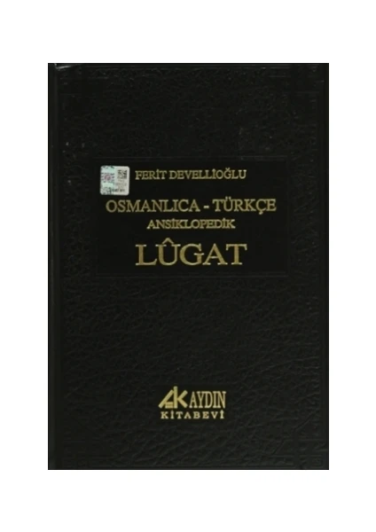 Osmanlıca - Türkçe Ansiklopedik Lugat - Ferit Devellioğlu