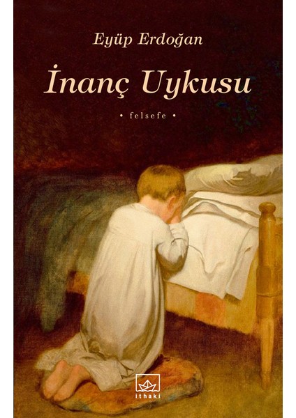 İnanç Uykusu - Eyüp Erdoğan