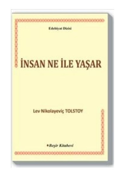 İnsan Ne İle Yaşar - Lev Nikolayeviç Tolstoy