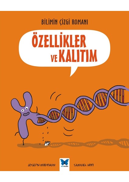 Bilimin Çizgi Romanı: Özellikler Ve Kalıtım