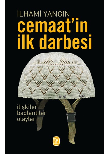 Cemaat’İn İlk Darbesi