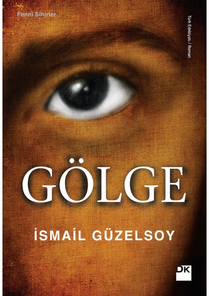 Gölge - İsmail Güzelsoy