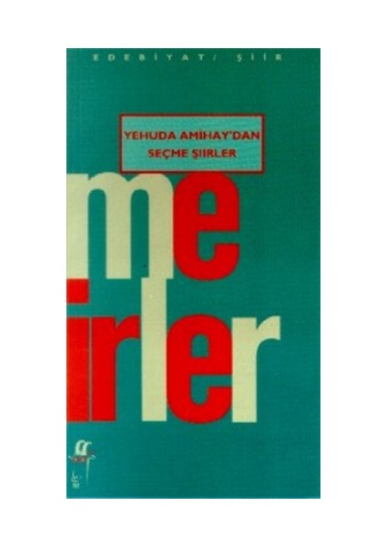Yehuda Amihay’dan Seçme Şiirler