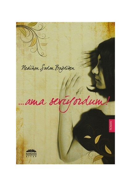 Ama Seviyordum!