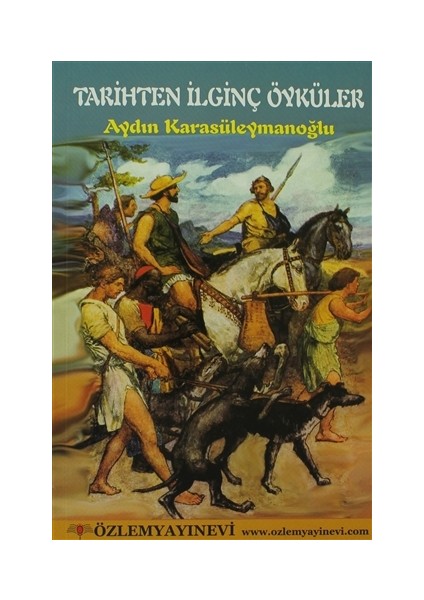 Tarihten İlginç Öyküler