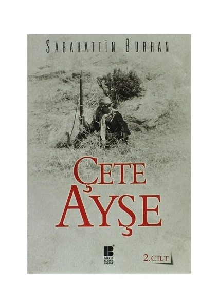 Çete Ayşe Cilt: 2 - Sabahattin Burhan