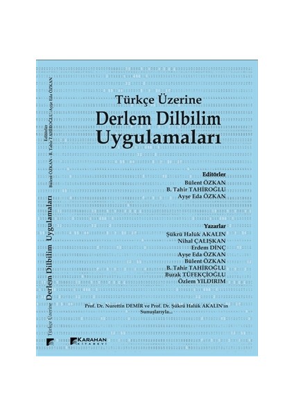 Türkçe Üzerine Derlem Dilbilim Uygulamaları