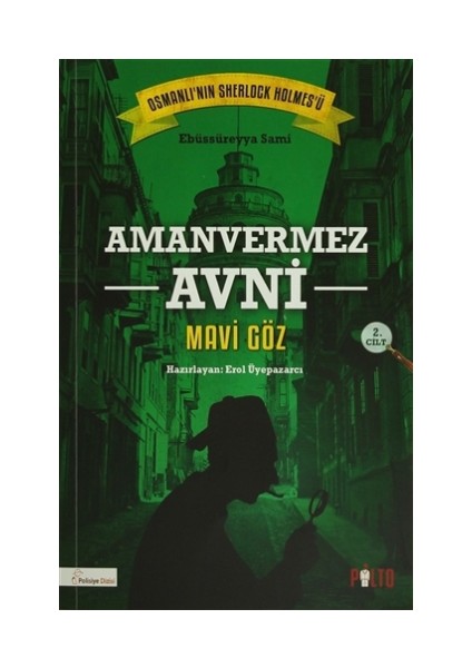 Amanvermez Avni 2. Cilt : Mavi Göz