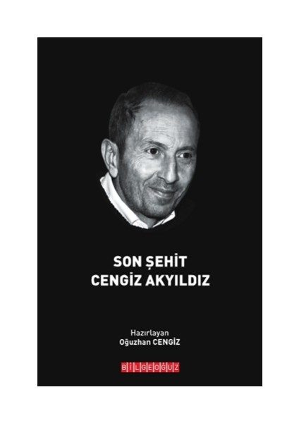 Son Şehit Cengiz Akyıldız