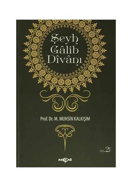 Şeyh Galib Divanı - M. Muhsin Kalkışım