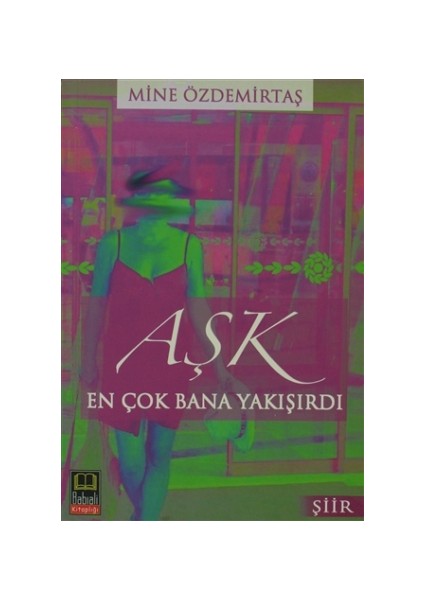 Aşk En Çok Bana Yakışırdı