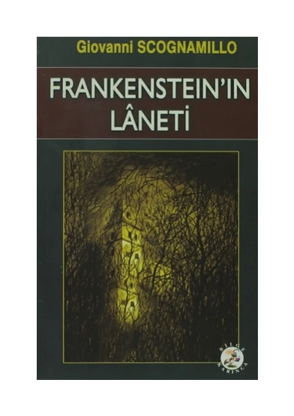 Frankenstein’in Laneti