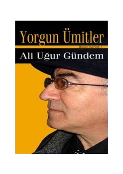 Yorgun Ümitler