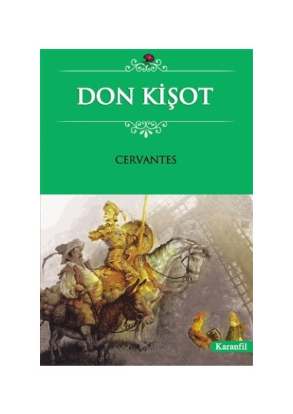 Don Kişot - Miguel de Cervantes Saavedra