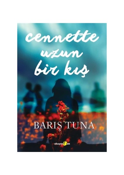 Cennette Uzun Bir Kış - Barış Tuna