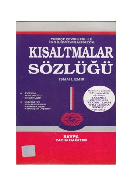 Türkçe Çevirileri ile İngilizce - Fransızca Kısaltmalar Sözlüğü