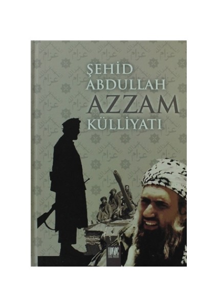 Şehid Abdulah Azzam Külliyatı