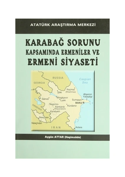 Karabağ Sorunu Kapsamında Ermeniler ve Ermeni Siyaseti