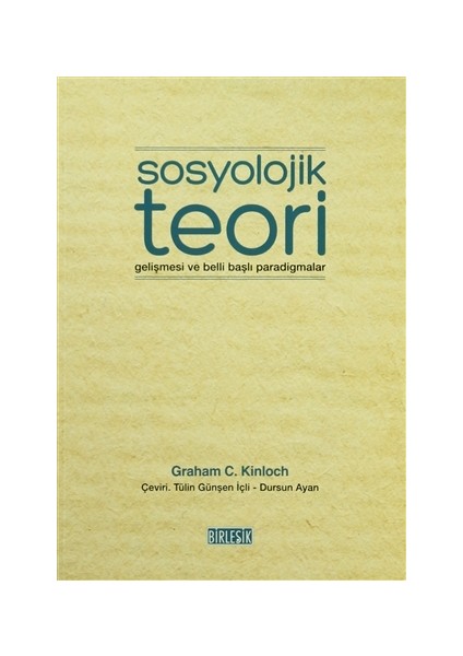 Sosyolojik Teori Gelişmesi ve Belli Başlı Paradigmalar