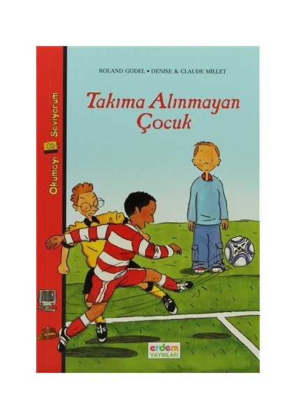 Takıma Alınmayan Çocuk