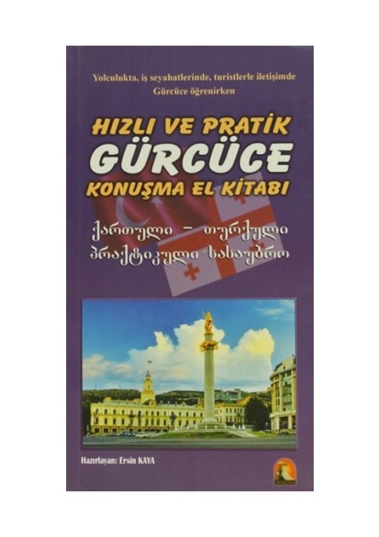 Hızlı ve Pratik Gürcüce Konuşma Klavuzu