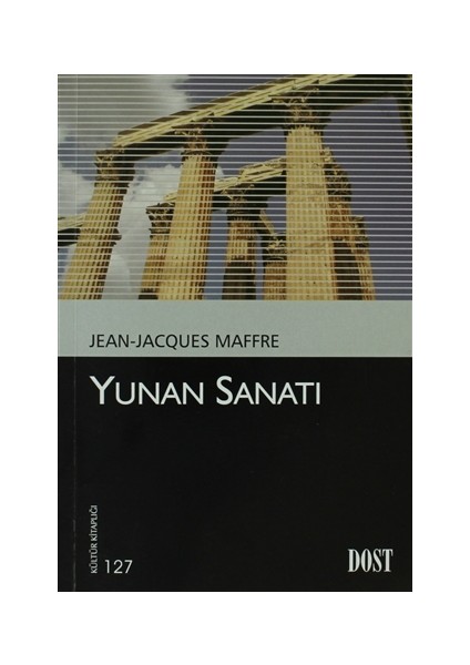 Yunan Sanatı - Jean- Jecques Maffre