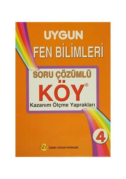 4. Sınıf Uygun Fen Bilimleri Soru Çözümlü - Kazanım Ölçme Yaprakları (KÖY)