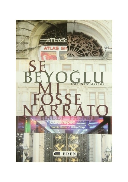 Se Beyoğlu Mı Fosse Narrato