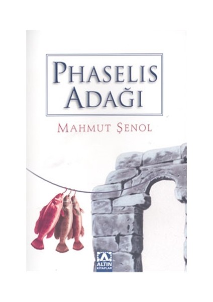 Phaselis Adağı - Mahmut Şenol