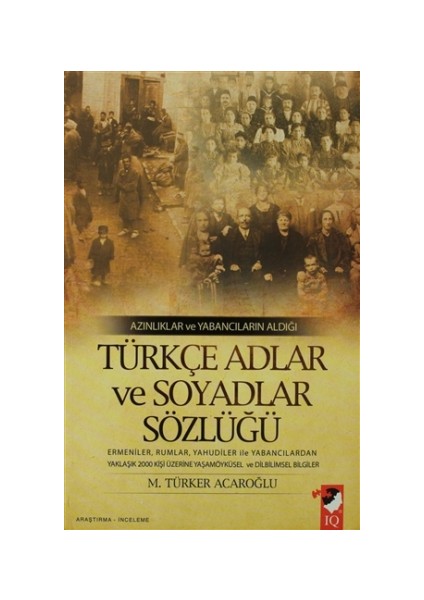 Azınlıklar ve Yabancıların Aldığı Türkçe Adlar ve Soyadlar Sözlüğü