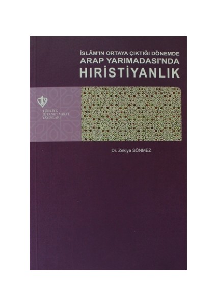 İslam'ın Ortaya Çıktığı Dönemde Arap Yarımadası'nda Hıristiyanlık