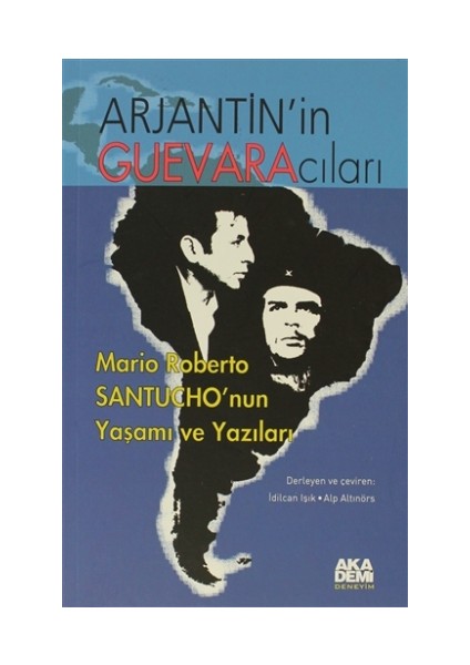 Arjantin’in Guevaracıları