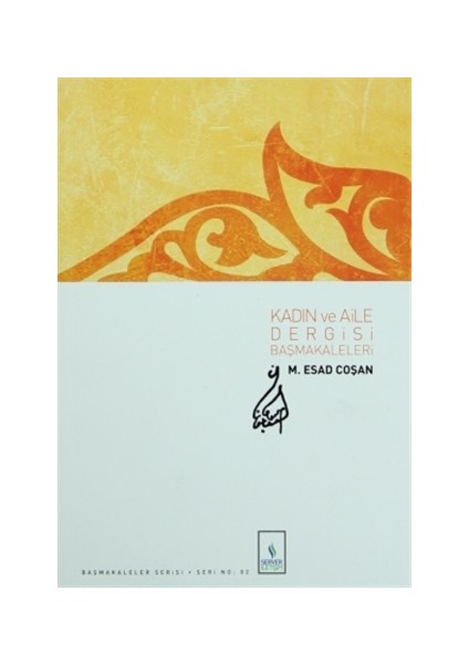 Kadın ve Aile Dergisi Başmakaleleri - 2